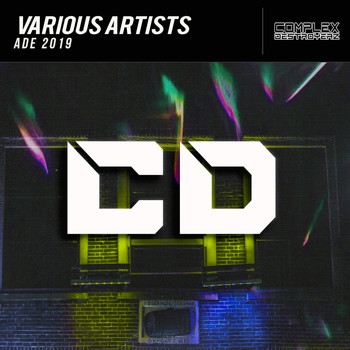 Various Artists - Complex Destroyerz ADE 2019 (Explicit)