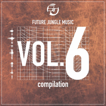Various Artists - Future Jungle Music Compilation, Vol. 6