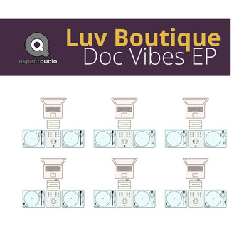 Luv Boutique - Doc Vibes EP