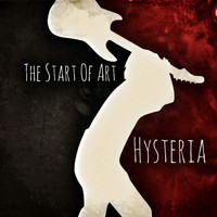 Hysteria - Start of Art