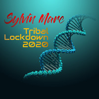Sylvin Marc - Tribal Lockdown 2020