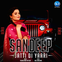 Sandeep - Jatti Di Yaari (Remix)