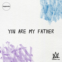 Kingdomcity Kids - You Are My Father