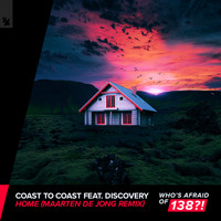 Coast 2 Coast feat. Discovery - Home (Maarten de Jong Remix)