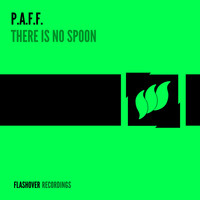 p.A.F.F. - There Is No Spoon