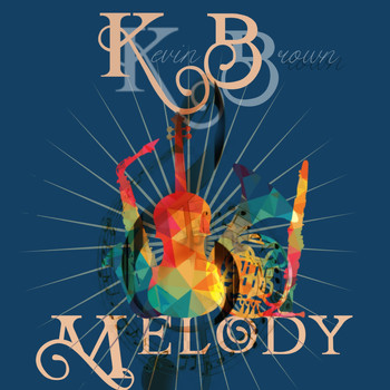 Kevin Brown - Melody