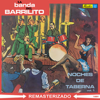 La Banda del Barrilito - Noches de Taberna, Vol. 1 (Remasterizado)