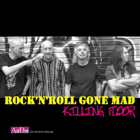 Killing Floor - Rock'n'Roll Gone Mad