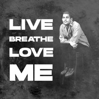 Andy Martin - Live. Breathe. Love. Me.