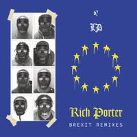 LD - Rich Porter (Brexit Remixes [Explicit])