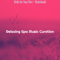 Relaxing Spa Music Curation - Music for Yoga Flow - Shakuhachi