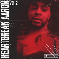 Fluent - Heartbreak Aaron, Vol. 2 (Explicit)