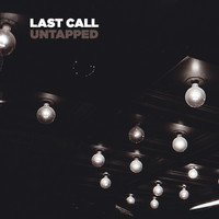 Last Call - Untapped