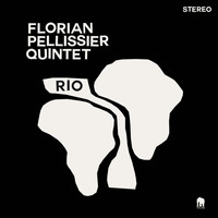 Florian Pellissier Quintet - Rio (Single)