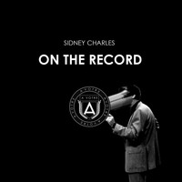 Sidney Charles - On The Record