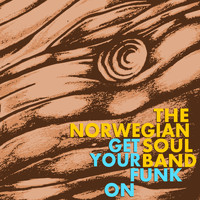 The Norwegian Soulband - Get Your Funk On