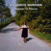 Lauriece Hudson - Amen to Peace