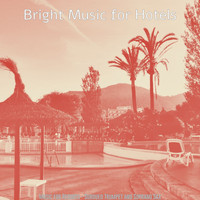 Bright Music for Hotels - Music for Resorts - Subdued Trumpet and Soprano Sax