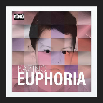 Kazino - Euphoria (Explicit)