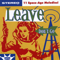 Leave - Don't Go
