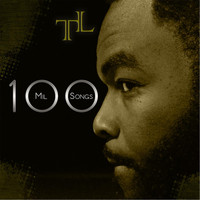 TL - 100 Mill 100 Songs (Explicit)