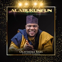 Olayimika Babs - ALABUKUNFUN