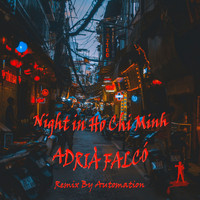 Adrià Falcó - Night in Ho Chi Minh