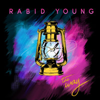 Rabid Young / - The Way