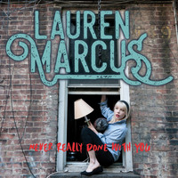 Lauren Marcus - Never Really Done With You