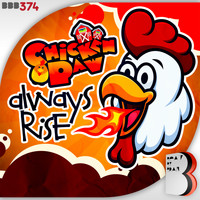 Chicken Paw - Always Rise