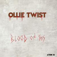 Ollie Twist - Blood On This (Explicit)