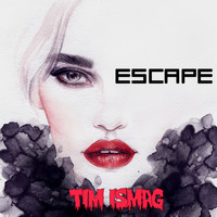 Tim Ismag - Escape