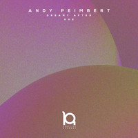 Andy Peimbert - Dreamy After