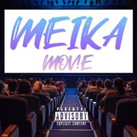Meika - Movie (Explicit)