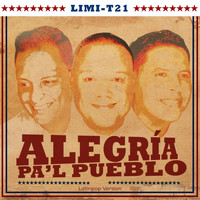 Limi-T 21 - Alegria Pa'l Pueblo (Latinpop Version)