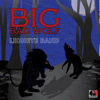 Lion Eye Band - Big Bad Wolf