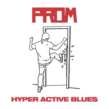 Prom - HYPER ACTIVE BLUES
