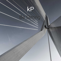 KP / - Be Strong