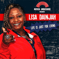 Lisa Dainjah - Life Is Just for Living