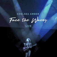 Chelsea Amber - Face the Waves (Live)