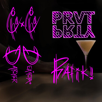 Cha Cha - Prvt Prty (feat. Deairra Parker & Rafiki)