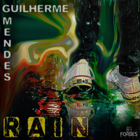 Guilherme Mendes - Rain