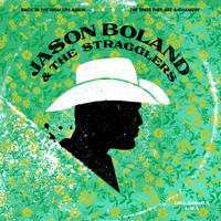 Jason Boland & The Stragglers - Back in the High Life Again / The Times They Are A-Changin'