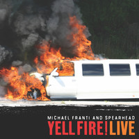 Michael Franti & Spearhead - Yell Fire! (Live)