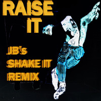 Joshua Brandler & Tammy Payne - Raise It (JB's Shake It Remix)