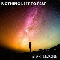 Startlezone - Nothing Left to Fear