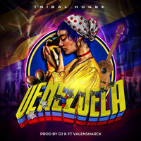 DJ K - Venezuela Tribal House (feat. Valensharck)