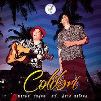 Nando Cohen - Colibri (feat. Jose Matera & Los de Adentro)
