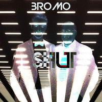 Bromo - Shut
