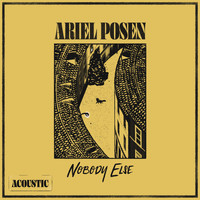 Ariel Posen - Nobody Else (Acoustic)